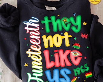 They Not Like Us Png, Juneteenth Png, Black History Png, African American Png, Juneteenth Shirt, Juneteenth 1865 Png, Afro Juneteenth Png