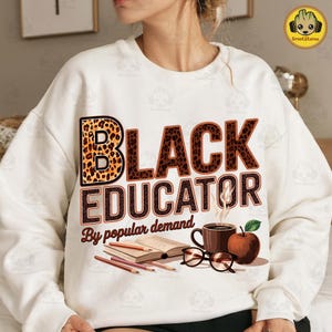 Black Educator By Popular Demand Png, Black Teacher Shirt Design Png, Teacher&#39;s Day Png, Juneteenth Png,1865 Vibes Png, Black History Png