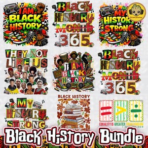 May include: A bundle of graphic designs celebrating Black History. The designs include text such as "I Am Black History," "My History is Strong," and "Black History Month 365." Illustrations of a boombox, trainers, and portraits are also present.
