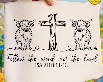 Highland Cow Follow The Word Not The Herd SVG PNG, Farm Bible Verse Design, Retro Western Christian Crewneck Png, Digital File