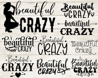 beautiful crazy svg, beautiful crazy png, beautiful crazy, country girl svg, cowgirl svg, country shirt, rodeo svg, cricut cut silhouette.