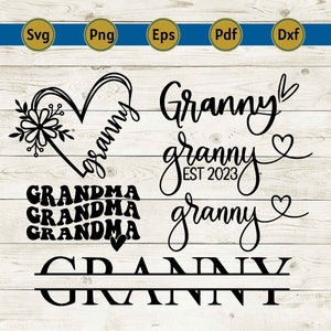 May include: A collection of black and white graphic designs with the word "Granny" in various fonts and styles. Includes floral heart, cursive, and block letter designs, along with file type icons: SVG, PNG, EPS, PDF, and DXF.