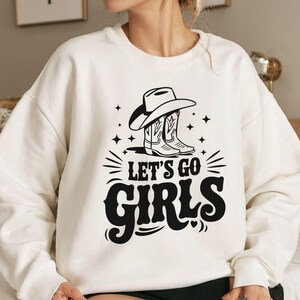 lets go girls svg, lets go girls png, lets go girls shirt, cowgirl svg, cowboy hat svg, girls weekend svg, girls trip svg cricut sublimation
