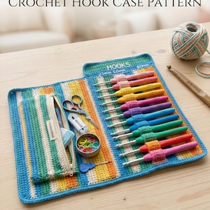 Crochet Hook Case Pattern PDF, Crochet Hook Organizer, Travel Hook Holder, Crochet Storage Wallet, Instant Download Pdf.