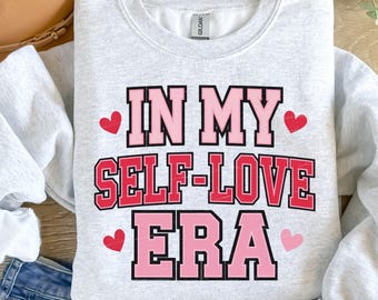 in my self love era Svg Png, Valentines Day, Heart Love, Valentine Shirt PNG, Valentine svg, love svg, self love svg, Sublimation cricut.