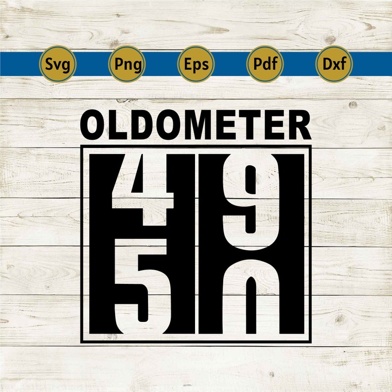 May include: A black and white graphic with the word "OLDOMETER" above the numbers "49" and "59" inside a black rectangle. The image also includes SVG, PNG, EPS, PDF, and DXF icons.