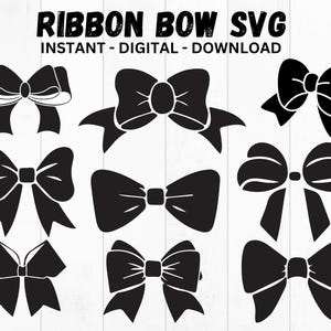 May include: Black ribbon bow SVG designs. The image features various black ribbon bow designs, including classic and modern styles. Text at the top reads "RIBBON BOW SVG INSTANT - DIGITAL - DOWNLOAD". The bows are displayed against a white background.