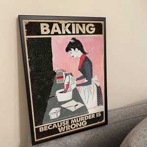 Baking Murder Is Wrong Custom Poster, Funny Kitchen Decor - Wander