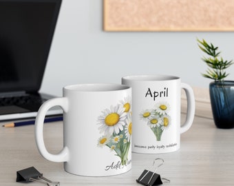 Personalized April Birthday Mug, Custom April Birth Flower Daisy Ceramic Cup, Spring Birthday Gift, Unique Floral Coffee Cup, Gift Him Her