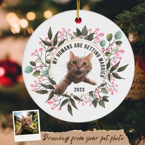 Custom Pet Engagement Ornament: 'My Humans Are Getting Married' Keepsake
