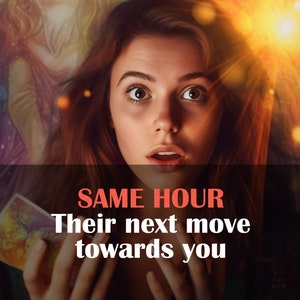 SAME HOUR | Their next move towards you | Discover whats the next move | Tarot reading | Astrology | Psychic Reading | future prediction