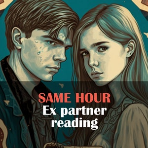 Same hour Ex Partner Reading | ex girlfriend | ex boyfriend | fast delivery | one hour | tarot reading | tarot card | love