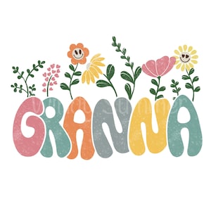 Granna png, retro Mama png, mama shirt png, floral shirt png, mothers day png, positive shirt png, motivational shirt png, mama trendy shirt