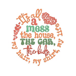 It&#39;s all a mess Png, retro Mama shirt png, retro Mothers Day png , summer shirt for women, distressed shirt png, aesthetic shirt png