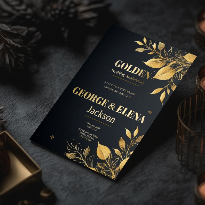 May include: A black and gold wedding anniversary invitation with gold floral accents. The invitation reads "Golden Wedding Anniversary" and includes the names "George & Elena Jackson" and the date "6PM August 13th, 2023".