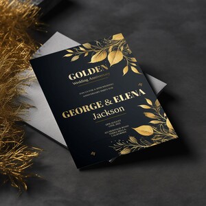 May include: A black and gold wedding anniversary invitation with gold floral accents. The invitation reads "Golden Wedding Anniversary" and includes the names "George & Elena Jackson" and the date "6PM August 13th, 2023".