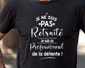 Tshirt retraite pour homme, cadeau départ en retraite, tshirt retraite, idee cadeau. LIVRAISON gratuite en MONDIAL RELAY