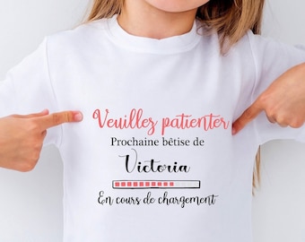 Personalized children's tshirt, humor tshirt, "Please wait...next stupidity" gift for child