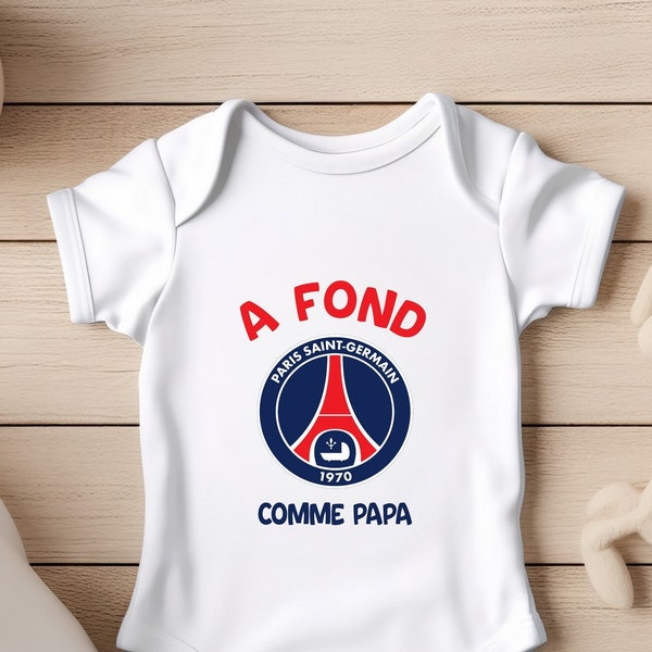 Body bébé personnalisé PSG, "A fond Paris Saint Germain", Supporter PSG