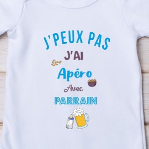 Body bébé personnalisé, j'peux pas j'ai apéro avec PARRAIN, body bébé parrain BLEUE