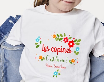 Tshirt personnalisé enfant, "les copines c'est la vie ", tshirt avec prénoms, tshirt copine