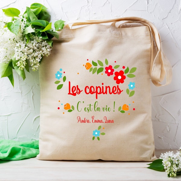 Tote bag personnalisé " Les copines c'est la vie ", modèle fleurs