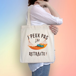 Tote bag personnalisé retraite, j'peux pas j'ai retraite, cadeau départ en retraite image 2