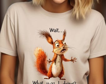 Funny Squirrel Unisex Softstyle T-Shirt Animal Tee Humorous Graphic Shirt Novelty Wildlife Top Gift for Nature Lovers