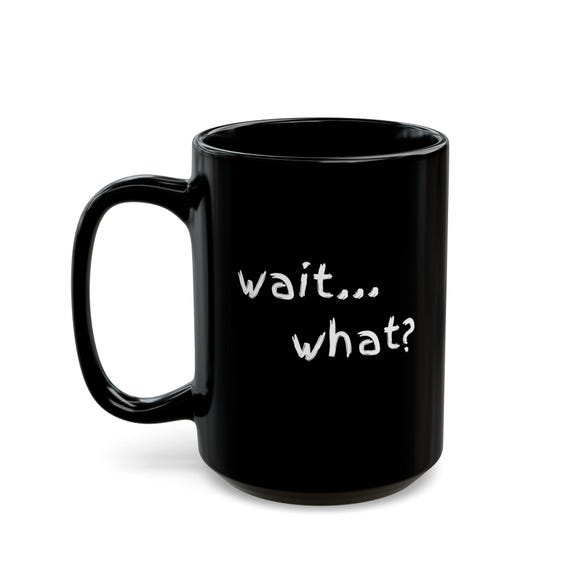 Kaffeetasse Spaß Humor Zitat Becher Lustige schwarze Keramiktasse sarkastische Kaffeetasse Einzigartige Teetasse schrulliges Geschenk für Freund Humorvolle Scherztasse für ihn