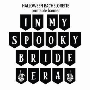 Puede incluir: Pancarta imprimible en blanco y negro que dice "In My Spooky Bride Era" con manos de esqueleto a cada lado de la palabra "Era".