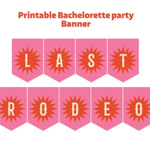 Printable Last Rodeo Banner Rodeo Bachelorette Party Bunting Last Ride ...