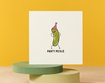 Party Pickle Birthday Card Funny Birthday Card For Birthday Gift For Celebration Greeting Card Cute Birthday Cute Card Party Pickle Card