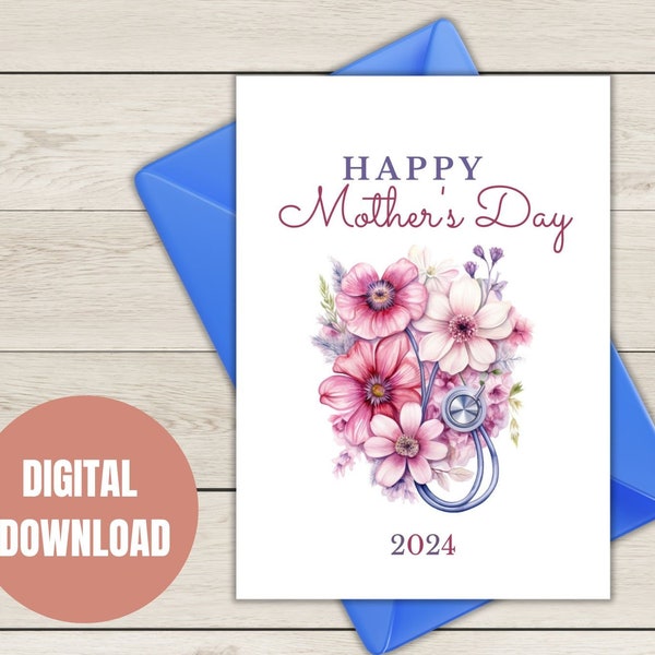 2024 Printable Mother's Day Greetings Card for Doctor Nurse EMT Pharmacist Downloadable Gift Medical Moms Coworkers Friends Wife Daughter