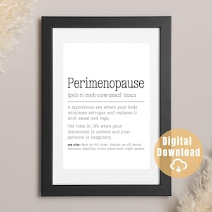 Perimenopause Humor Druckbare Wand Kunst witzige Menopause Definition Poster Sofort Download Druck Geschenk für sie Ärzte Bürodekoration, PDF