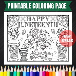 May include: A black and white printable coloring page featuring the text HAPPY JUNETEENTH, two djembe drums, a central vase with flowers, butterflies, stars, and a small rectangular sign displaying the date 06.19.1865 with a chain link graphic.