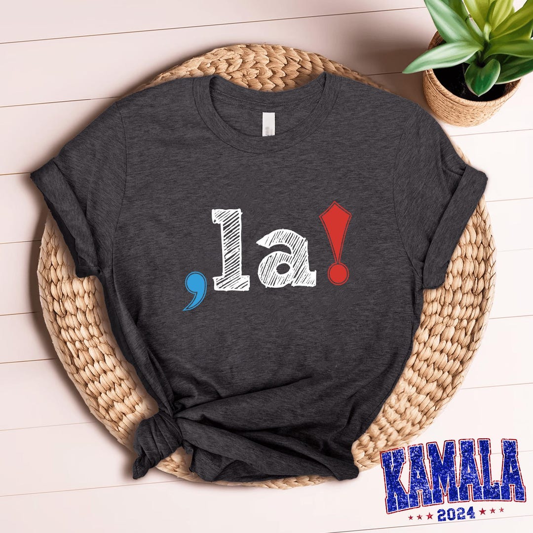 Comma La 2024, Kamala Harris T-shirt, Funny Graphic Tee, Election 2024 ...