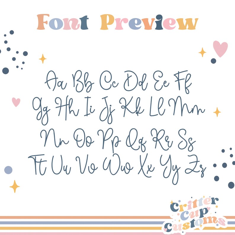 May include: A digital font preview chart displaying the alphabet in uppercase and lowercase letters in a dark blue cursive script. The text 'Font Preview' appears at the top in multicolored letters, with small pink hearts, yellow stars, and dark blue dots.