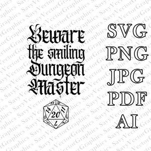 Op de afbeelding: Zwart-witte illustratie van een kerkermeester met de tekst "Beware the Smiling Dungeon Master". Onder de tekst is een 20-zijdige dobbelsteen afgebeeld.