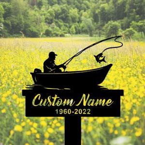 Custom Fishing Memorial Stake, Fisherman Memorial Gift, Personalized Grave Marker, Metal Dad Memorial Stake Ourdoor, Fisherman Grave Marker