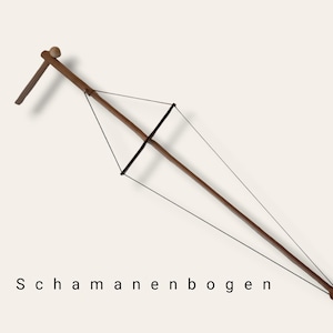 Könnte beinhalten: Ein Schamanenbogen aus Holz mit einem dreieckigen Rahmen und Schnüren. Der Bogen ist aus braunem Holz gefertigt und hat eine schwarze Schnur, die quer durch die Mitte verläuft. Der Text "Schamanenbogen" ist unter dem Bogen geschrieben.