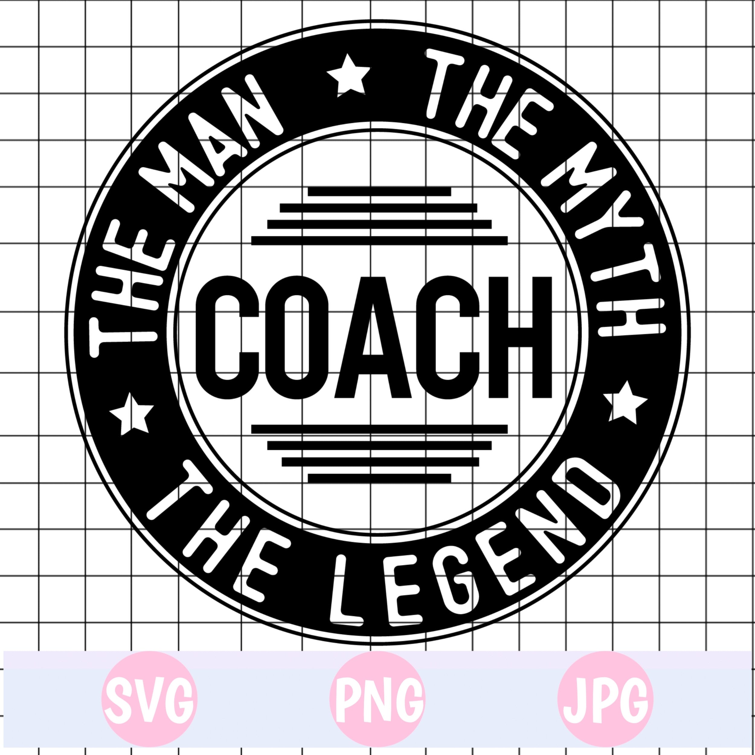 Coach SVG Coach PNG Coach the man the myth the legend SVG Etsy France