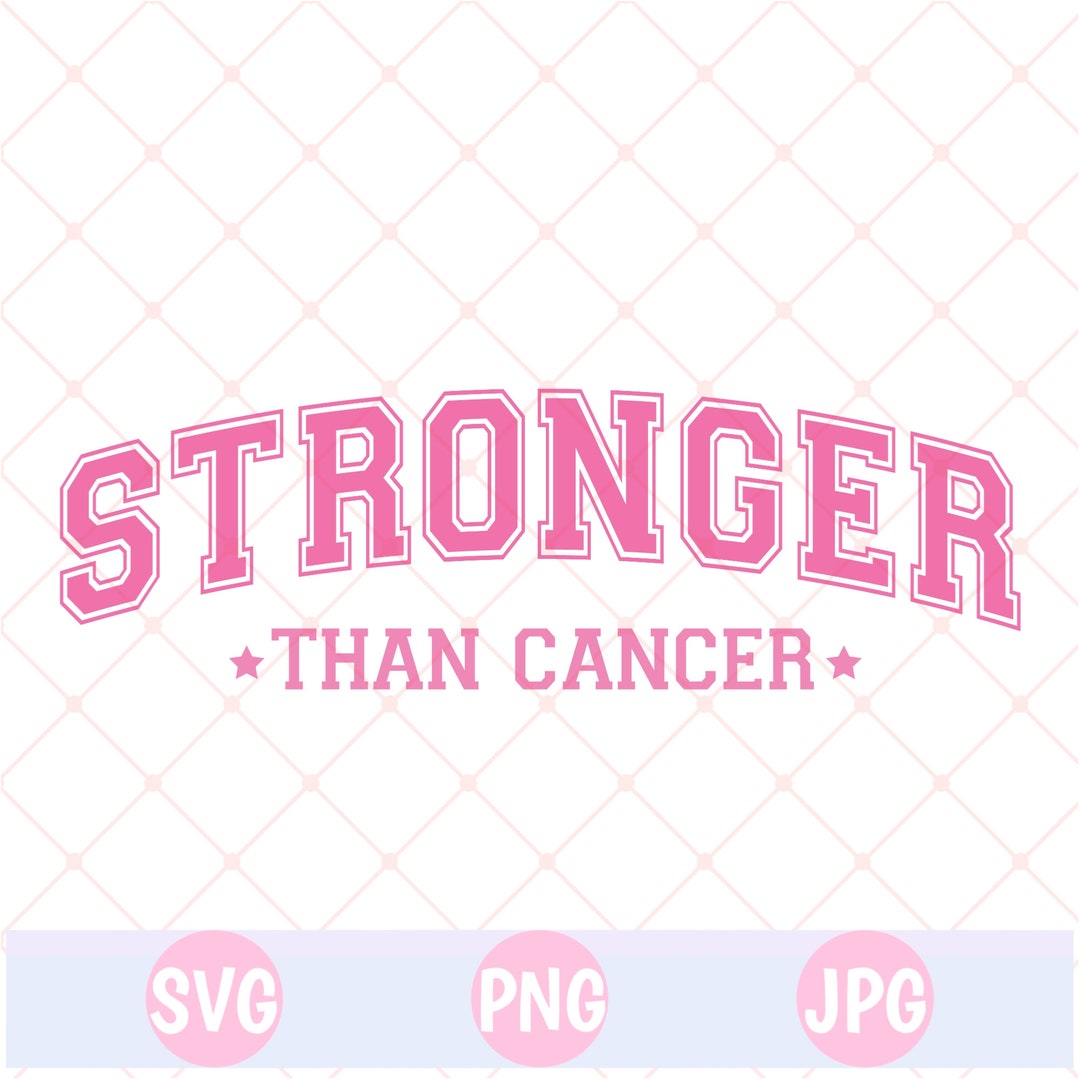Stronger Than Cancer SVG Cancer Svg Breast Cancer Digital - Etsy