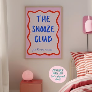 The Snooze Club Art Print, Trendy Wall Art, Printable Wall Art, Bedroom Wall Art, Stay in Bed Art, Above Bed Wall Art,Bold Typography Poster