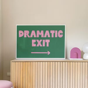Dramatic Exit Art Print, Funny Hallway Decor (digital Download) - Etsy