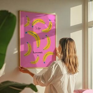 Life Is Bananas Art Print, Dopamine Wall Art, Trendy Wall Art, Fun Quote Print, Preppy Room Decor (Digital Download)