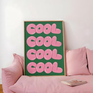 Cool Typography Art Print, Trendy Maximalist Decor, Fun Quote Art Print, Pink & Green Art (Digital Download)