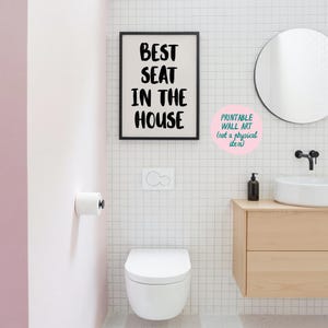 Best Seat in the House Print Art Print, Bathroom Wall Art, Fun Quote Print, Guest Bathroom Art, Fun Toilet Prints, Funny Bathroom Decor