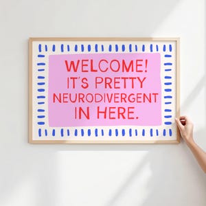 Welcome It's Pretty Neurodivergent In Here Art Print, autisme kunst aan de muur, ADHD kunst aan de muur, autisme bewustzijn, neurodivergent muur kunst, neurospicy