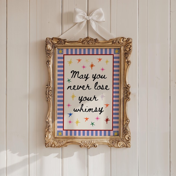 may you never lose your whimsy art print, whimsical art, dopamine decor, kids room prints, colorful artwork (Digital Download)