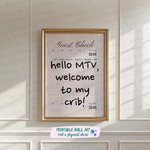 Hello MTV Welcome To My Crib Art Print, Guest Check Art Print, Trendy Wall Art, Hello MTV Print, Art Print Download, Fun Quote Wall Art